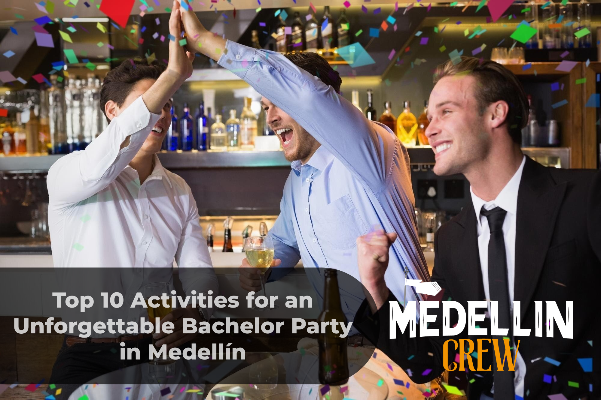 bachelor party in Medellín