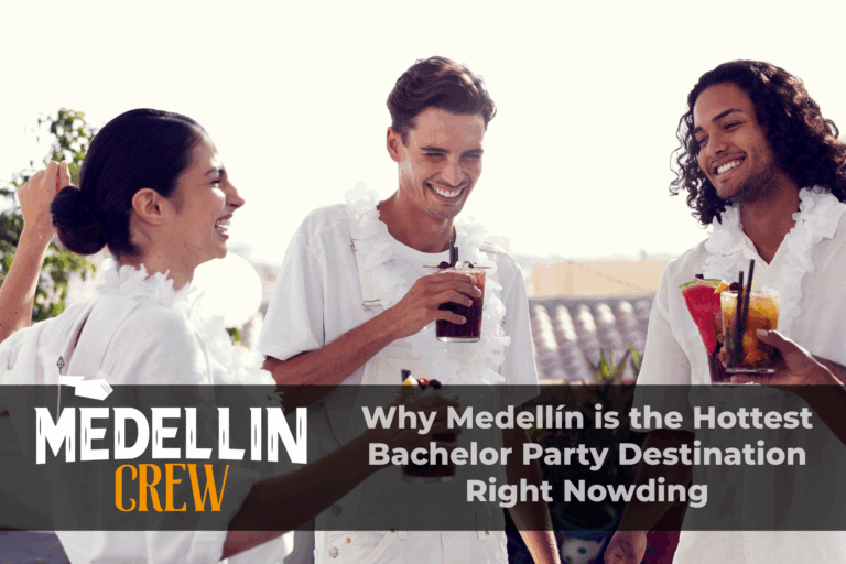 Bachelor parties in Medellín